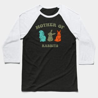 Mother Of Rabbits Baseball T-Shirt